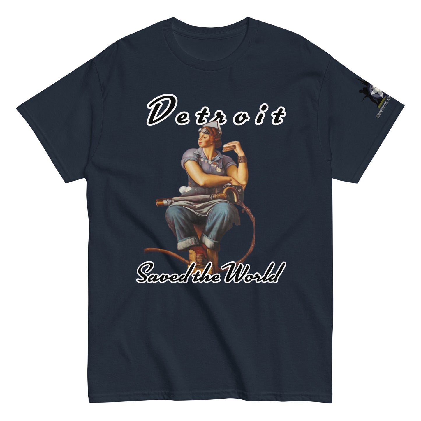 "Rosie the Riveter" Detroit Saved the World Shirt