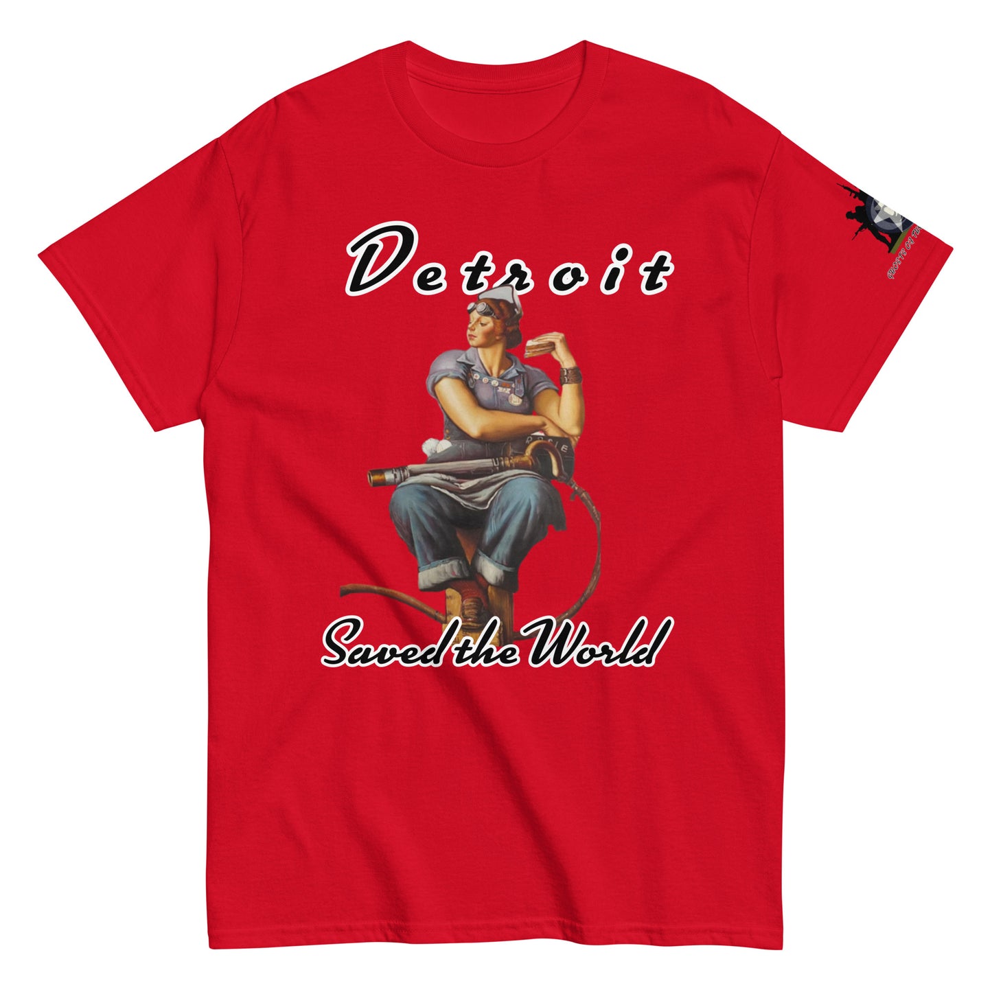 "Rosie the Riveter" Detroit Saved the World Shirt