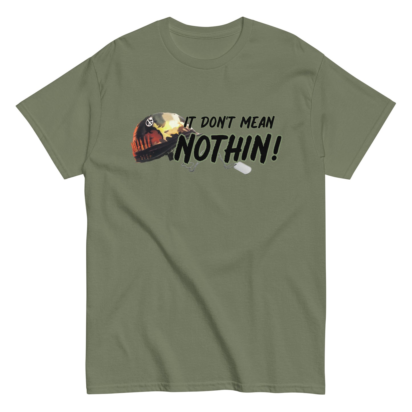 "It Don't Mean Nothin!" Shirt