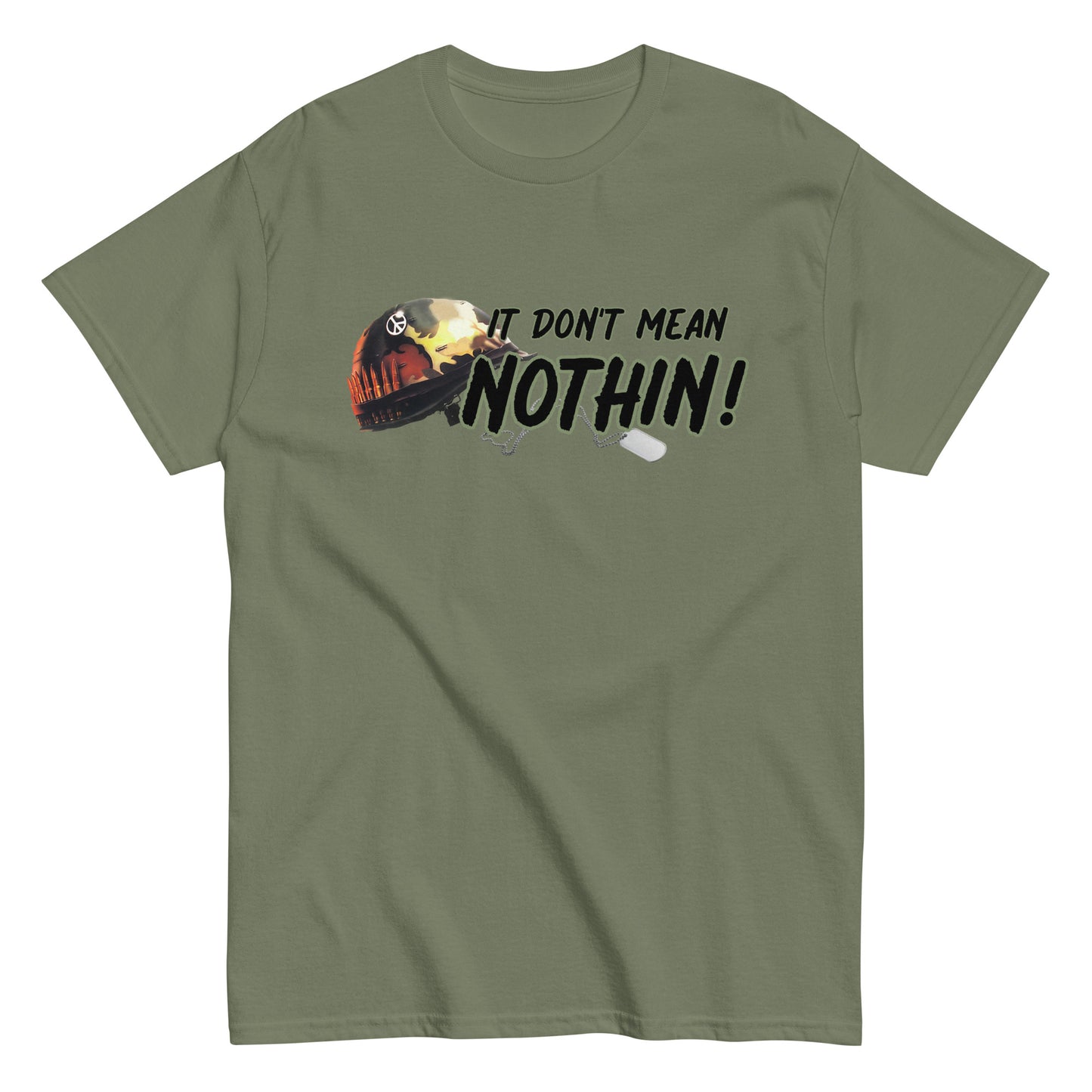 "It Don't Mean Nothin!"  Shirt